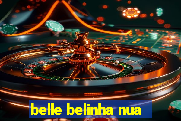 belle belinha nua