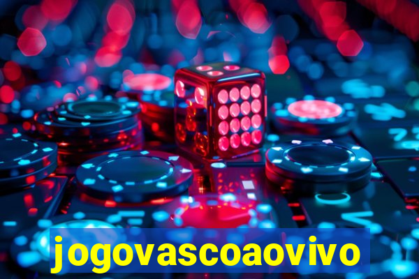 jogovascoaovivo