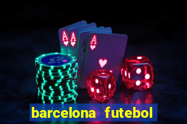 barcelona futebol play hd