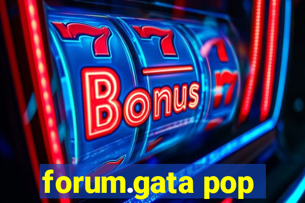forum.gata pop