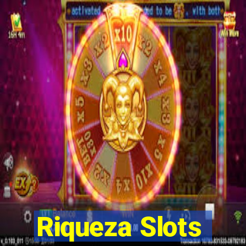 Riqueza Slots