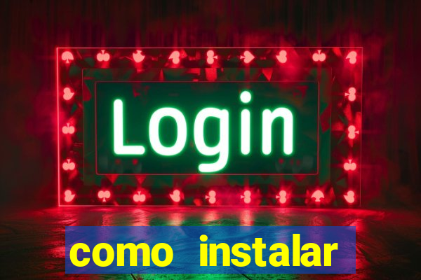 como instalar brazuca play