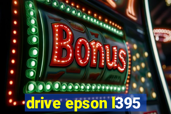drive epson l395