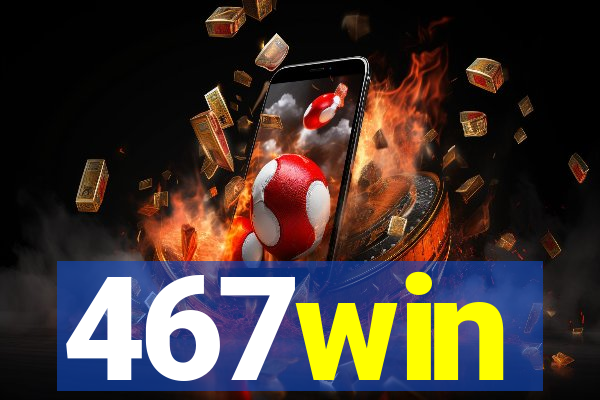 467win