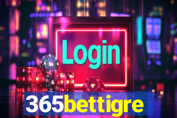 365bettigre