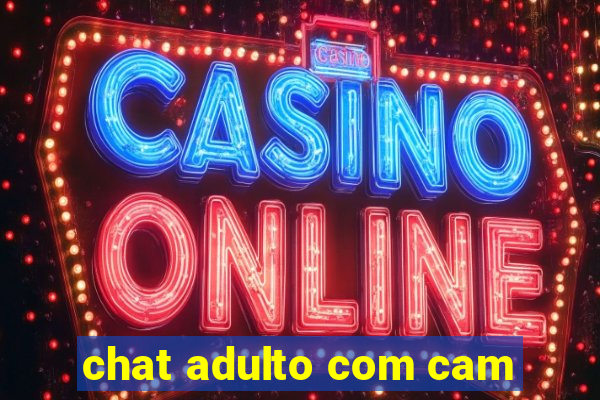 chat adulto com cam