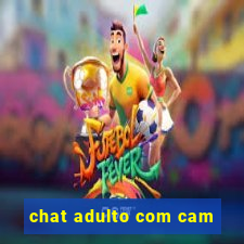chat adulto com cam