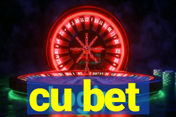 cu bet
