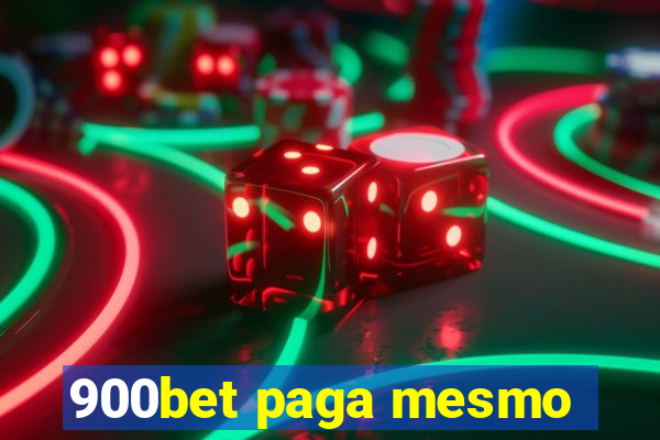 900bet paga mesmo