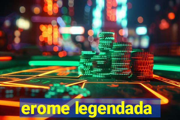 erome legendada