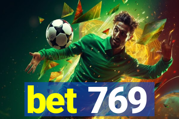 bet 769