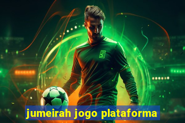 jumeirah jogo plataforma