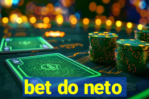 bet do neto