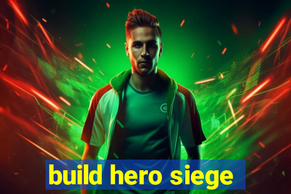 build hero siege