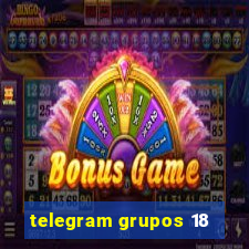 telegram grupos 18