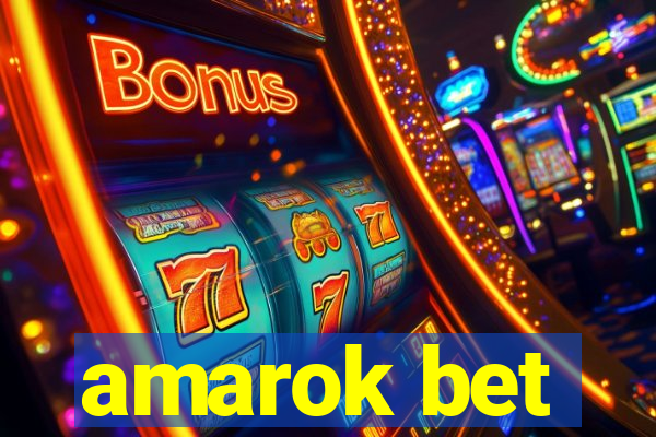 amarok bet