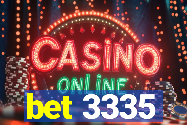 bet 3335
