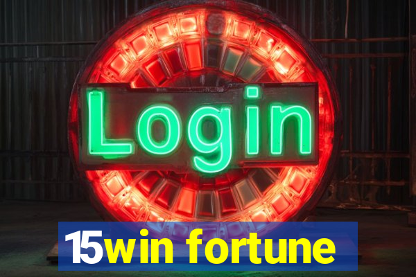 15win fortune