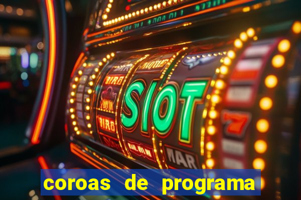 coroas de programa em santos