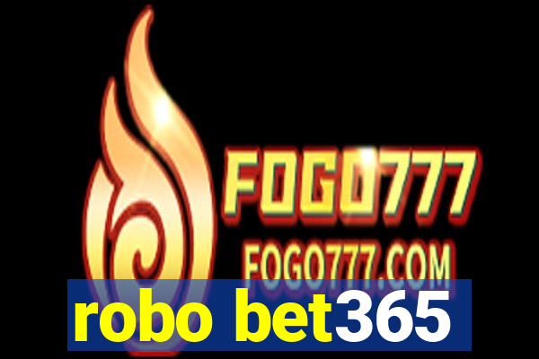 robo bet365