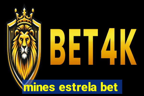 mines estrela bet