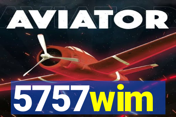 5757wim