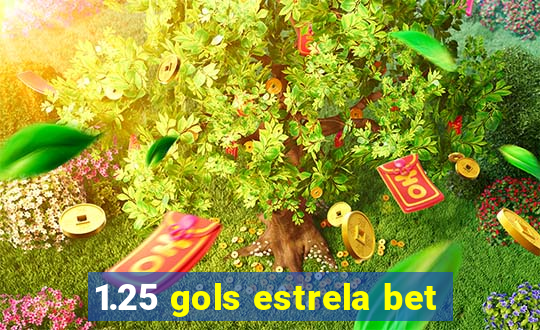 1.25 gols estrela bet