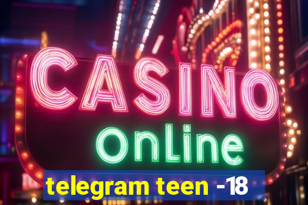 telegram teen -18