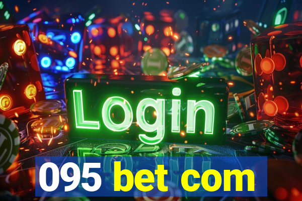 095 bet com