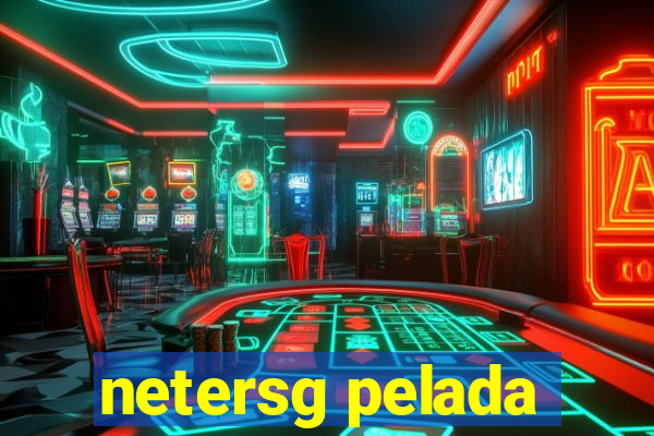 netersg pelada