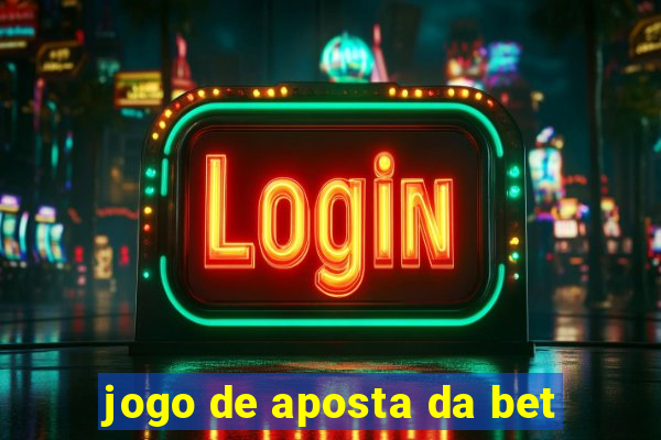jogo de aposta da bet