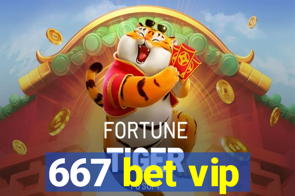 667 bet vip