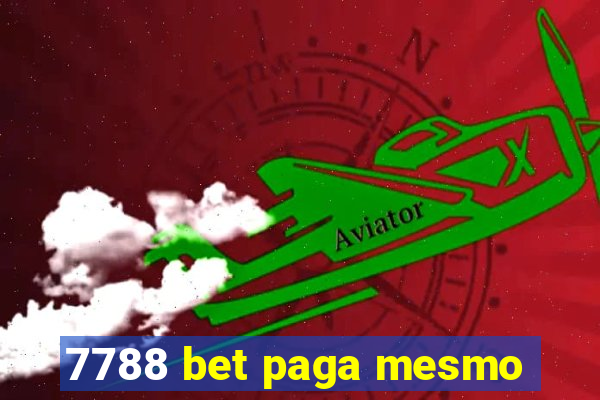 7788 bet paga mesmo