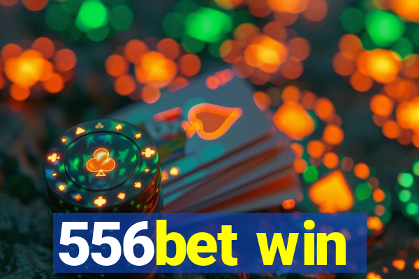 556bet win