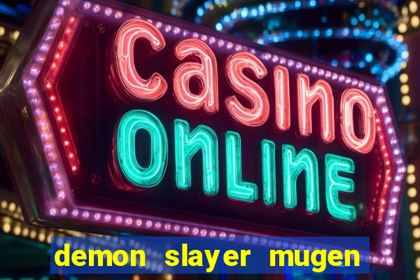 demon slayer mugen apk download