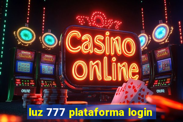 luz 777 plataforma login