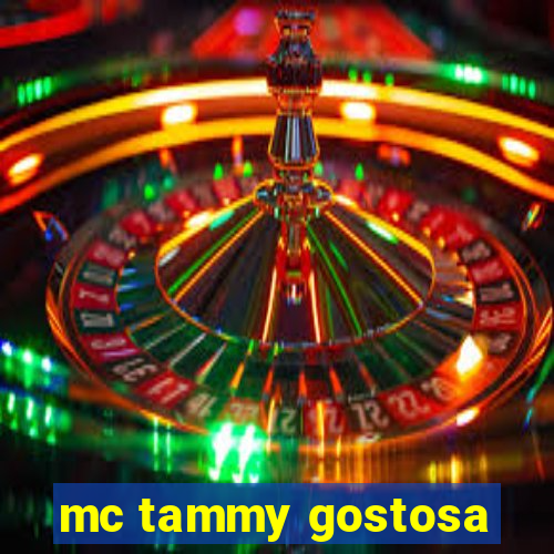 mc tammy gostosa