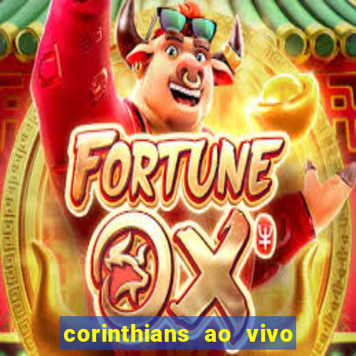 corinthians ao vivo multi canais