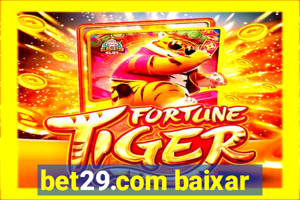 bet29.com baixar
