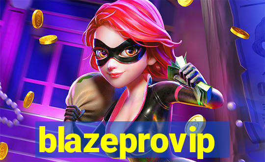 blazeprovip