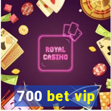 700 bet vip
