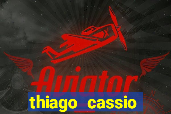 thiago cassio santos walmsley de lucena