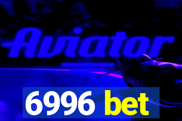6996 bet