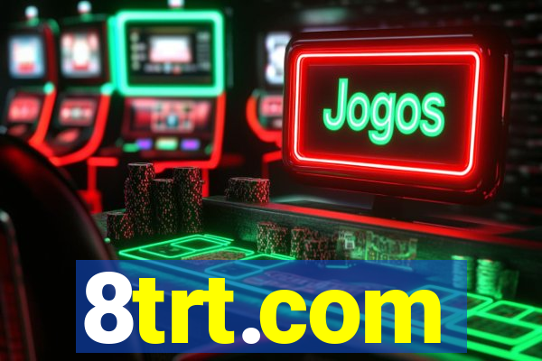 8trt.com