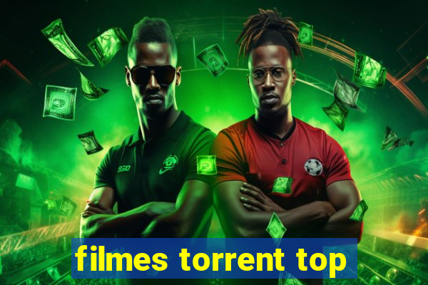 filmes torrent top