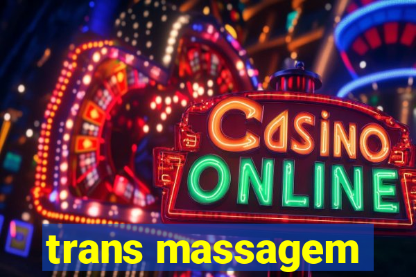 trans massagem
