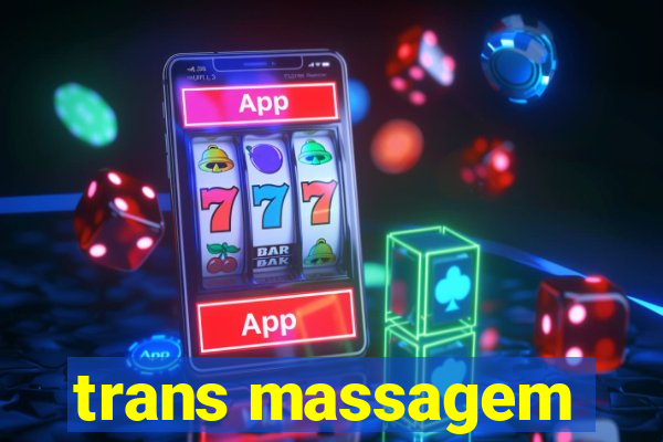 trans massagem
