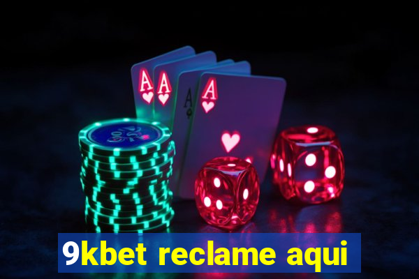 9kbet reclame aqui