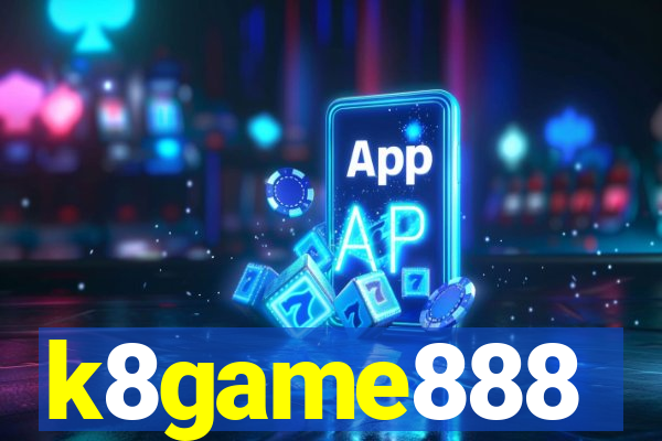 k8game888