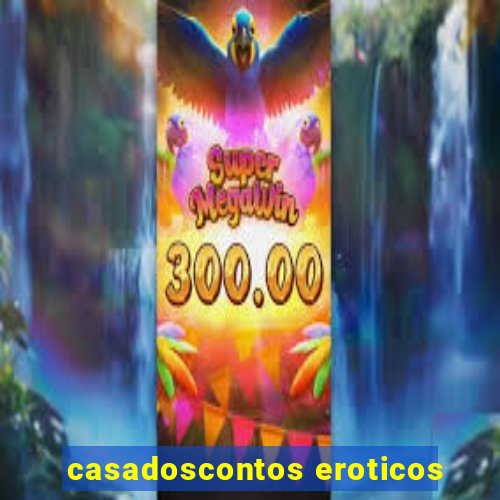 casadoscontos eroticos